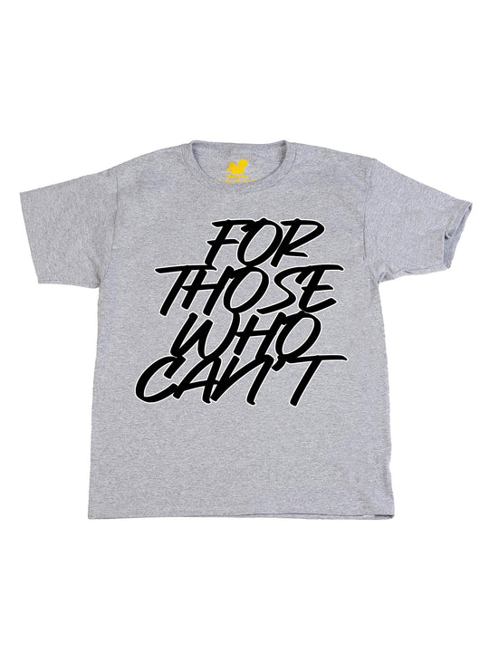 For Those Who Cant Youth T-Shirt