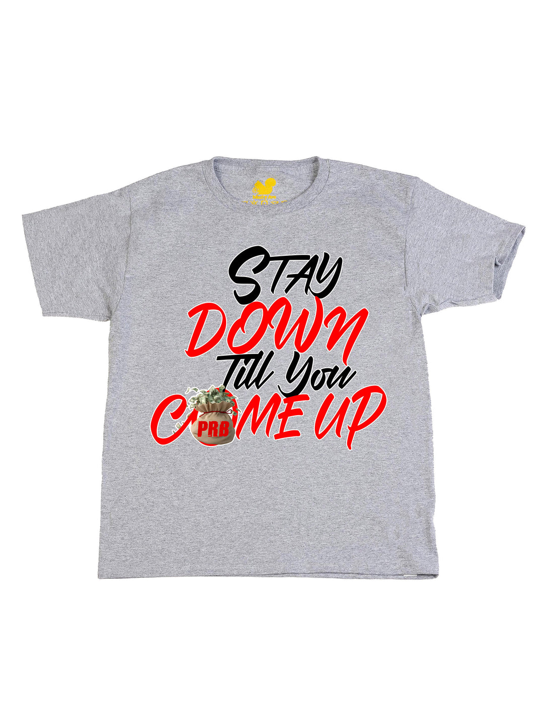 Stay Down Till You Come Up Youth T-Shirt