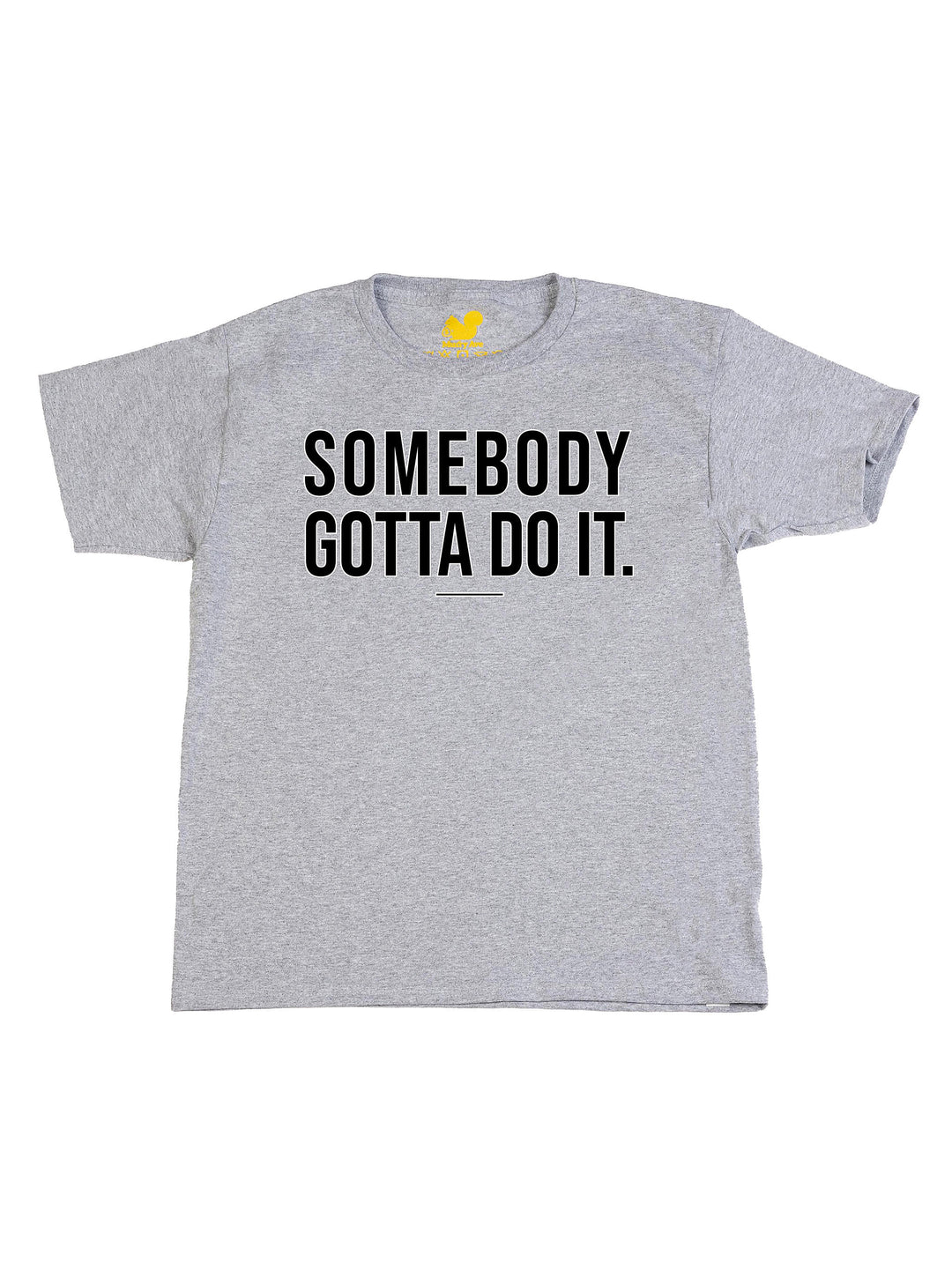 Somebody Gotta Do It V1 B2B Youth T-Shirt