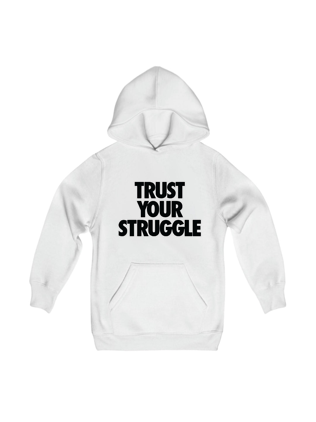 Trust Your Struggle Youth Hoodie