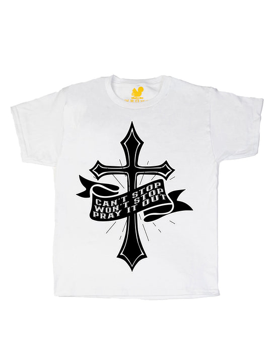 Cant Stop Wont Stop Pray it out Youth T-Shirt