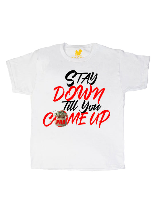 Stay Down Till You Come Up Youth T-Shirt