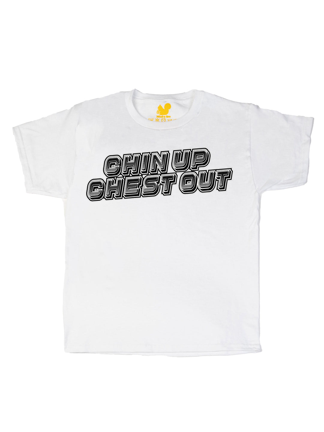 Chin Up Chest Out Youth T-Shirt