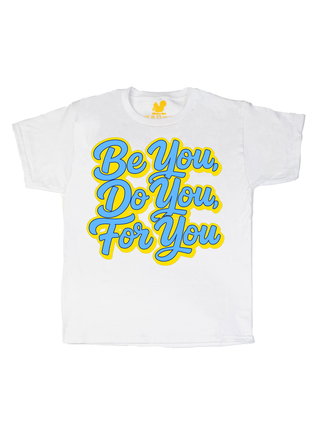 Be You Do You For You Youth T-Shirt