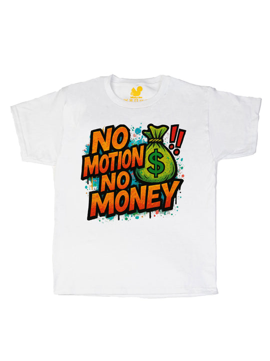 No Motion No Money Youth T-Shirt