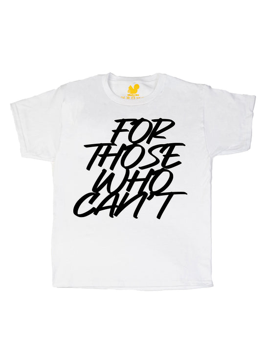 For Those Who Cant Youth T-Shirt