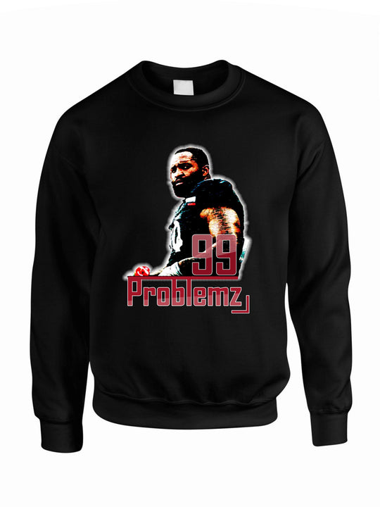 99 Problemz Crewneck Sweatshirt