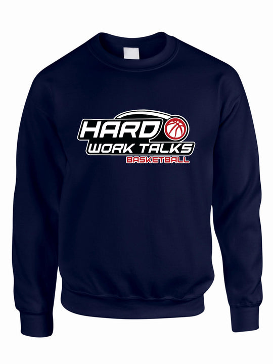 Hard Work Talks Crewneck Sweatshirt