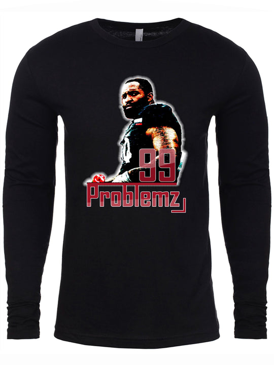99 Problemz Long Sleeve