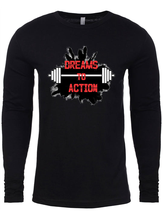 Dreams to Action Long Sleeve