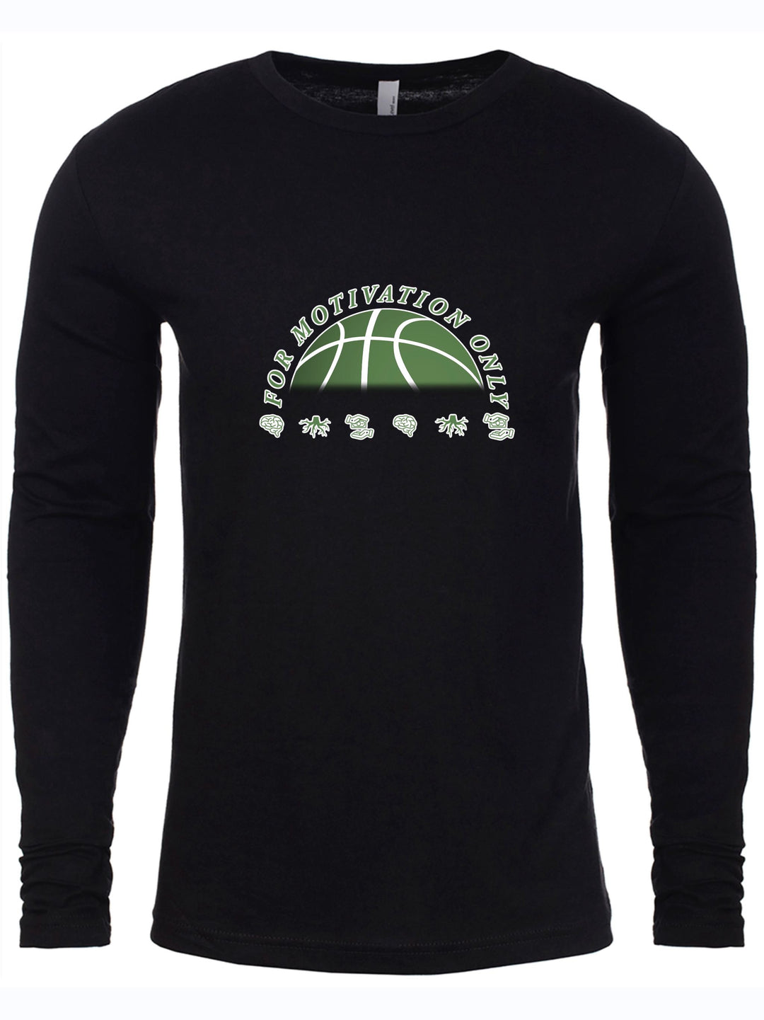 For Motivation Only Long Sleeve