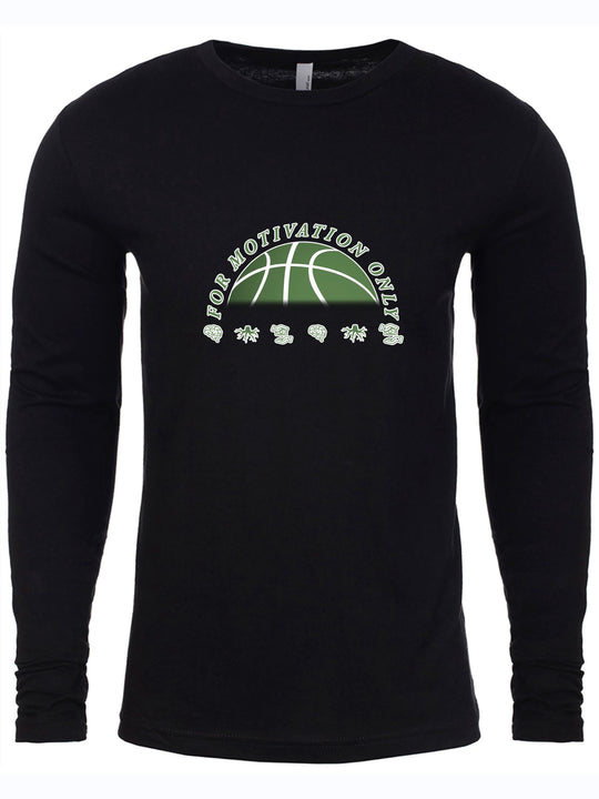 For Motivation Only Long Sleeve