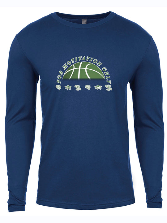 For Motivation Only Long Sleeve