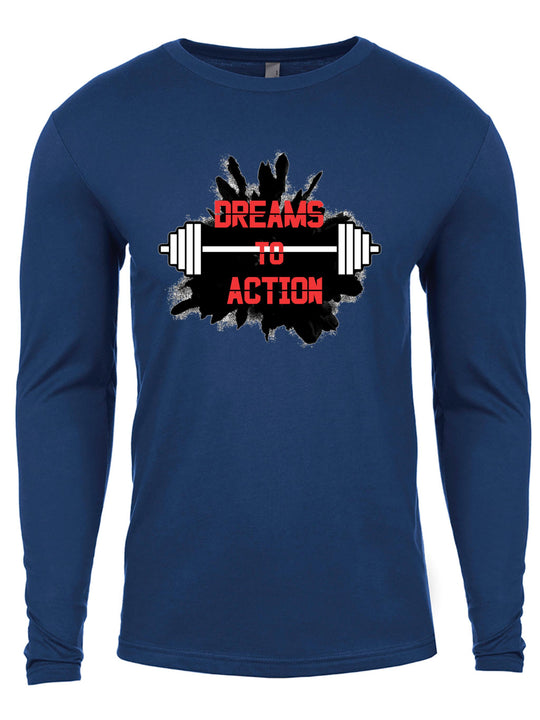 Dreams to Action Long Sleeve