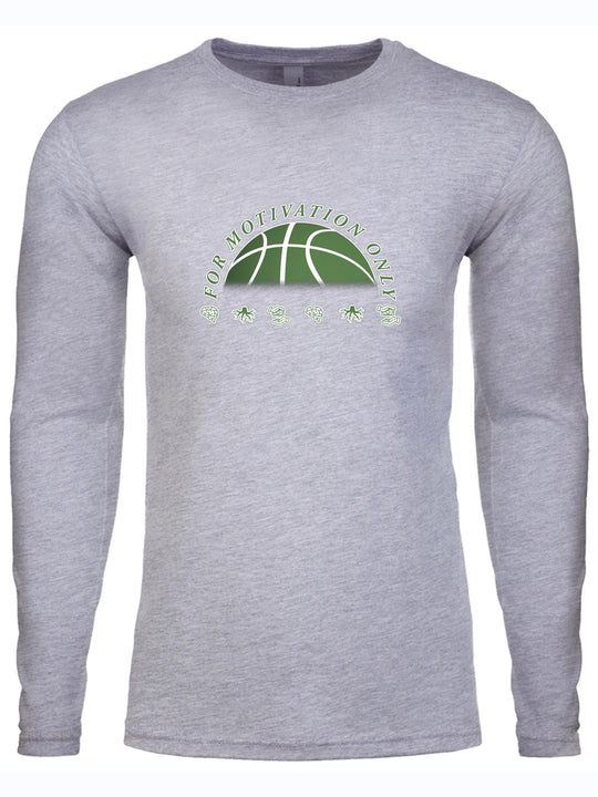 For Motivation Only Long Sleeve