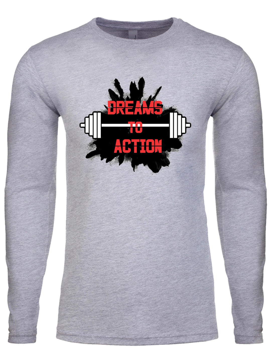 Dreams to Action Long Sleeve
