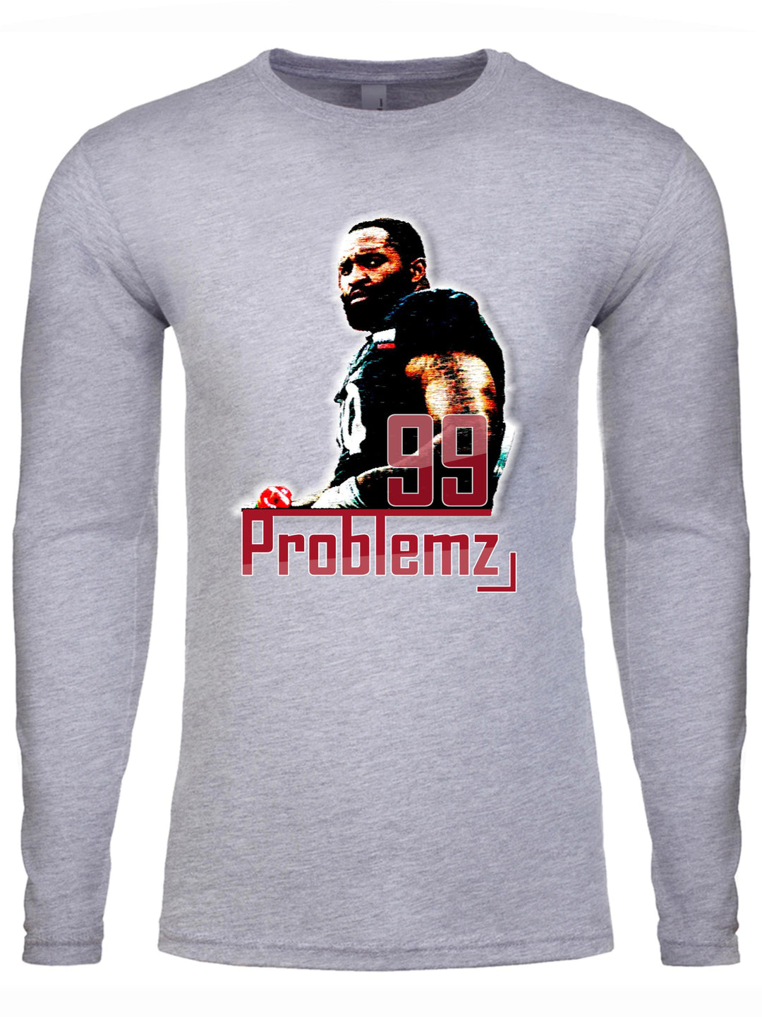 99 Problemz Long Sleeve