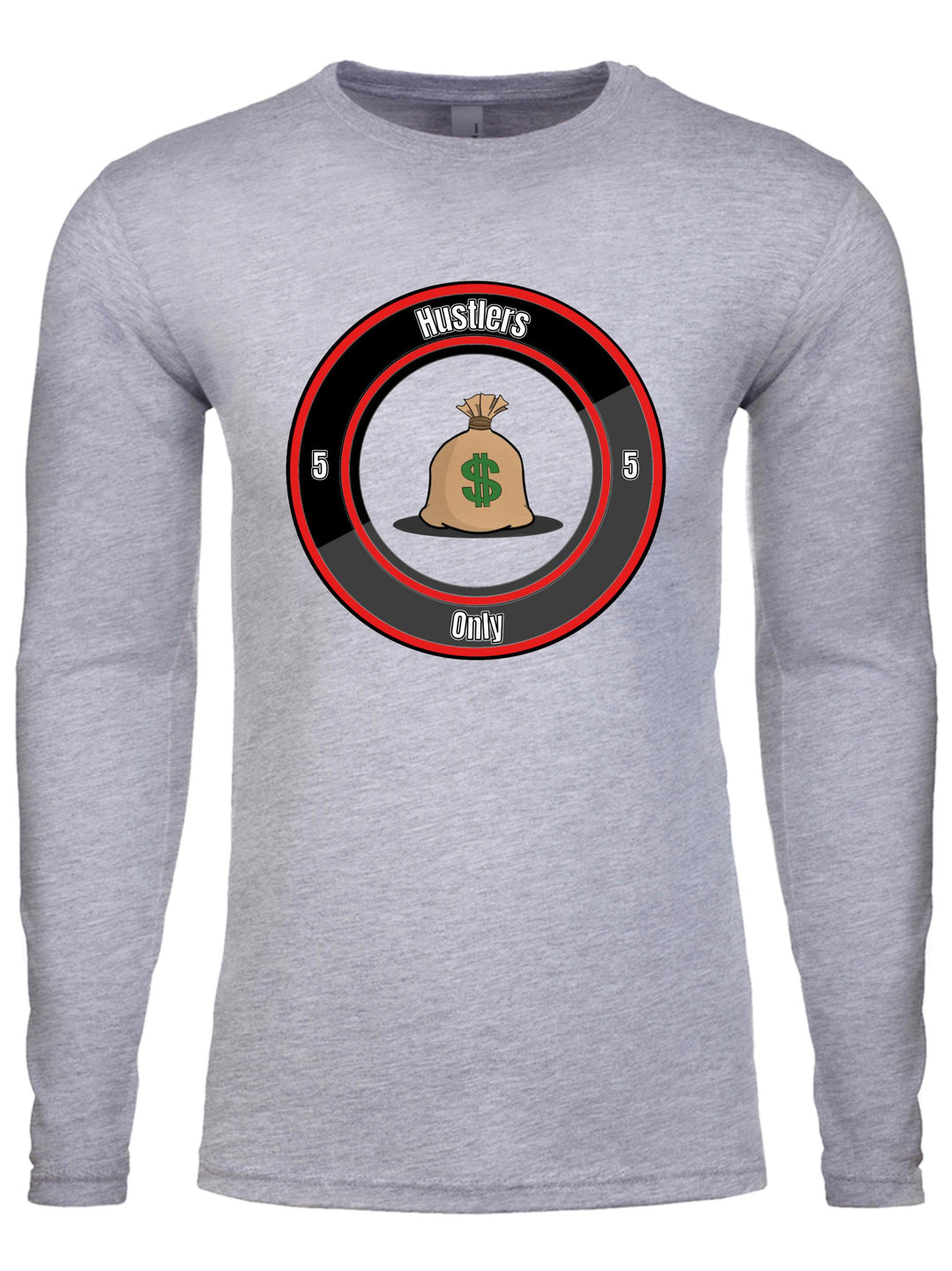 Hustlers Only Long Sleeve