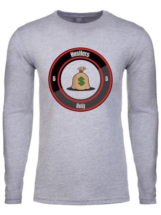 Hustlers Only Long Sleeve