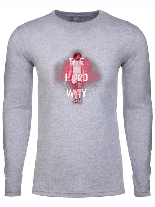 The Hard Way Long Sleeve