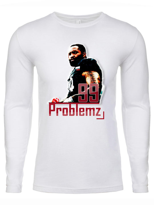 99 Problemz Long Sleeve