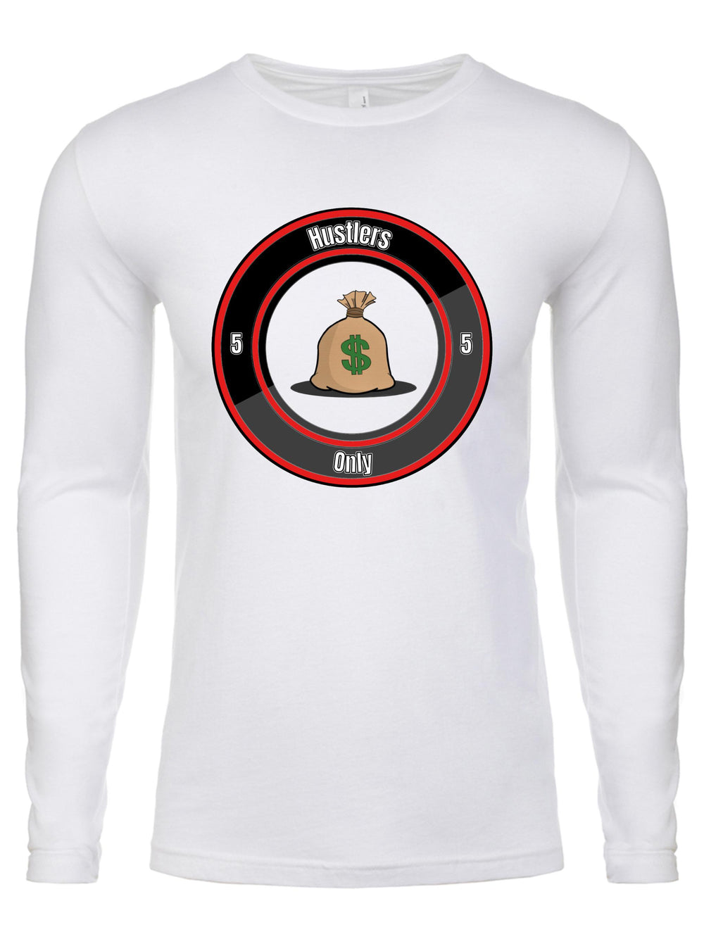 Hustlers Only Long Sleeve