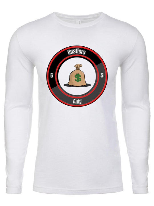 Hustlers Only Long Sleeve