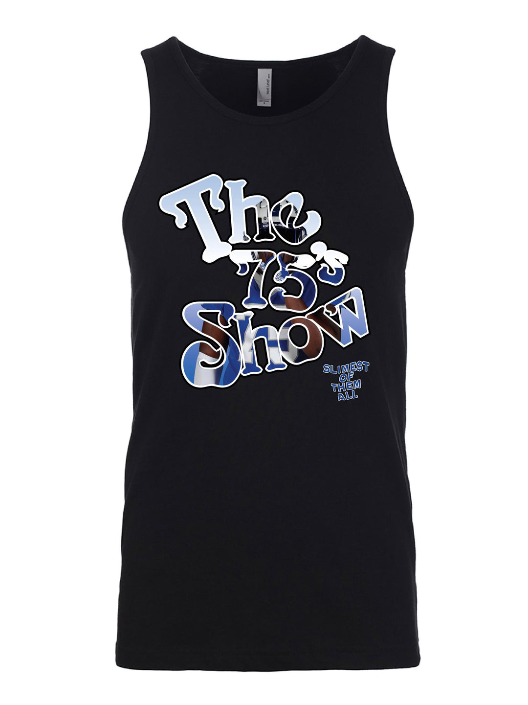 The 75s Show Tank Top