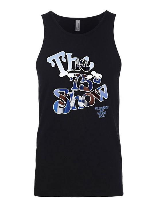 The 75s Show Tank Top