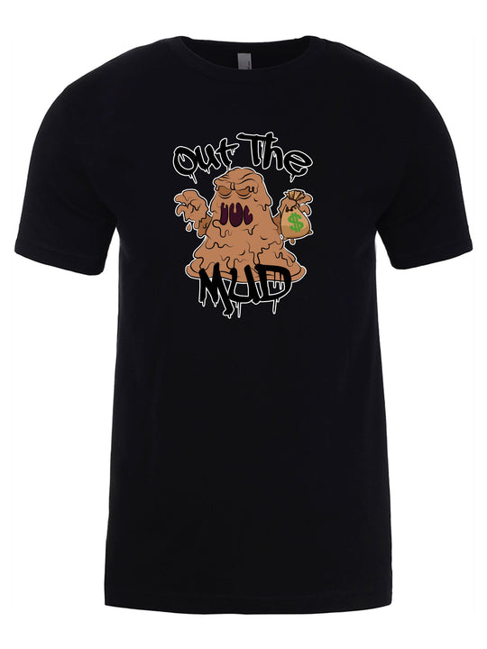 Out the Mud Unisex T-Shirt