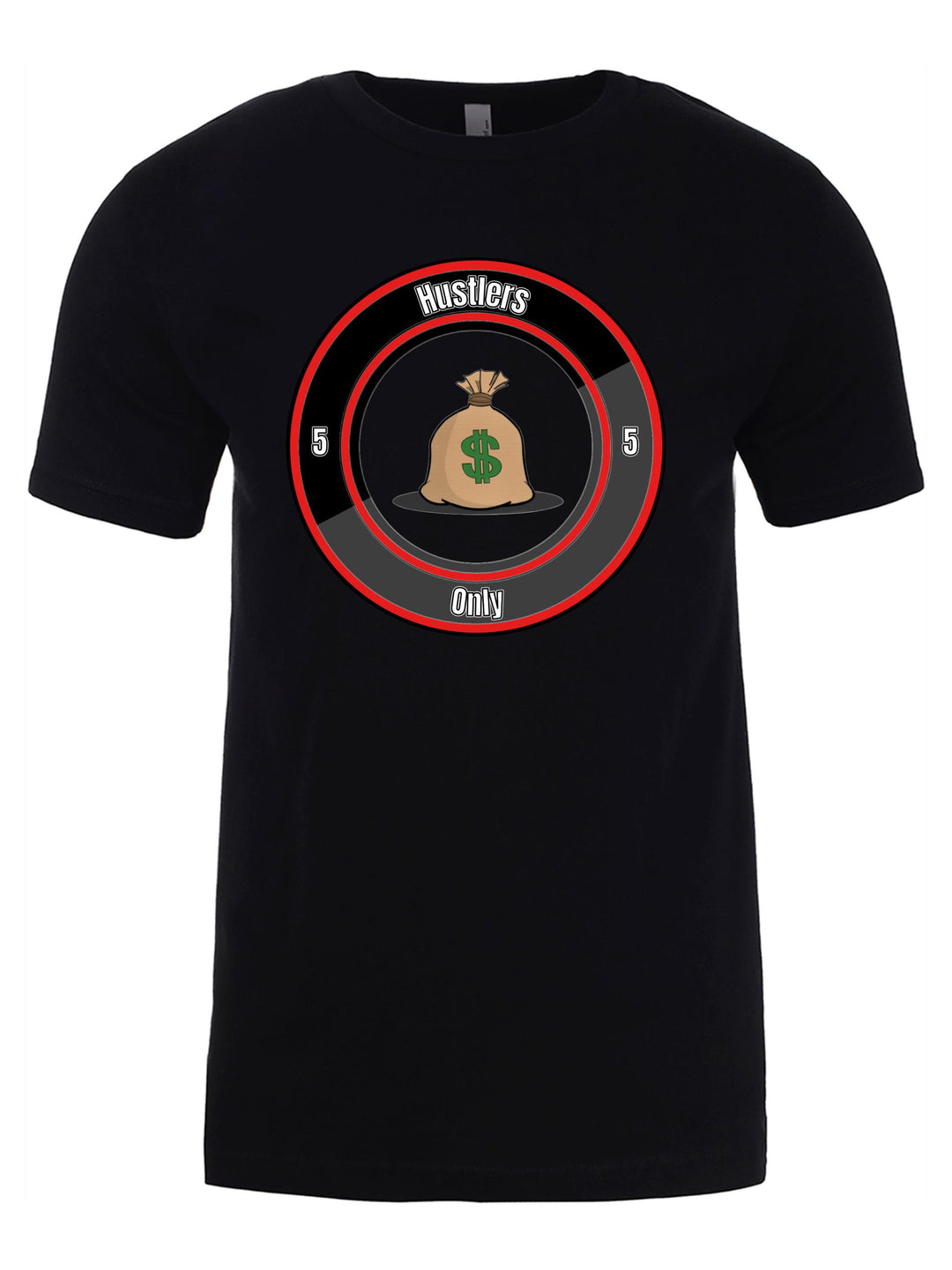 Hustlers Only Unisex T-Shirt