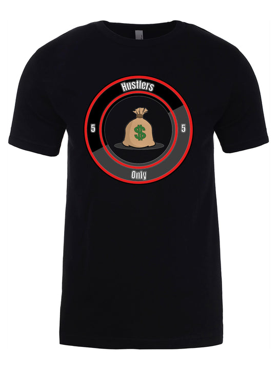 Hustlers Only Unisex T-Shirt
