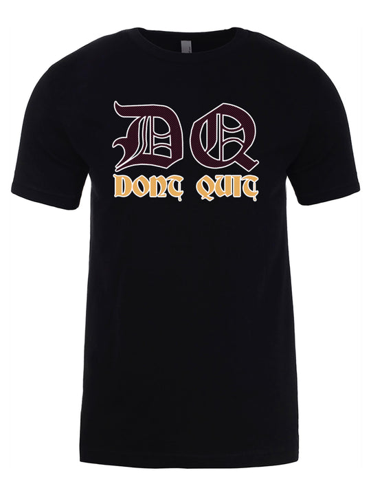 Dont Quit Unisex T-Shirt
