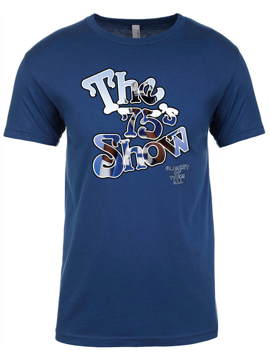 The 75s Show Unisex T-Shirt