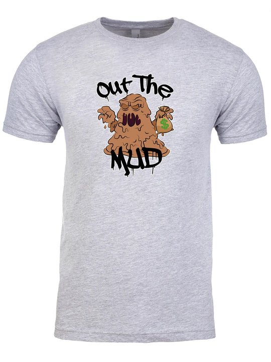 Out the Mud Unisex T-Shirt