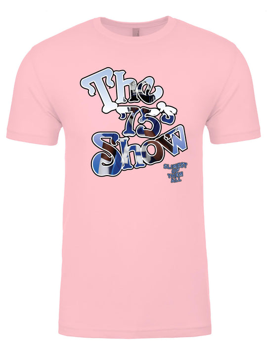 The 75s Show Unisex T-Shirt
