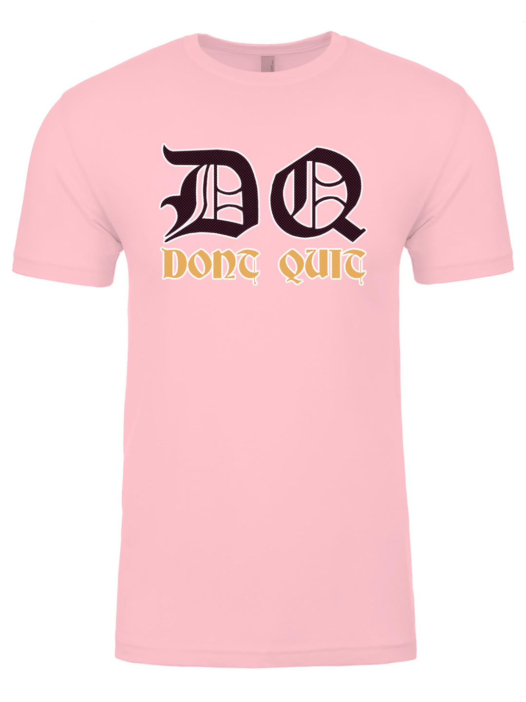 Dont Quit Unisex T-Shirt