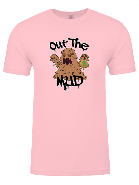 Out the Mud Unisex T-Shirt