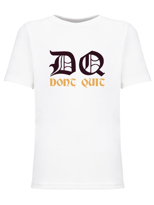 Dont Quit Youth T-Shirt
